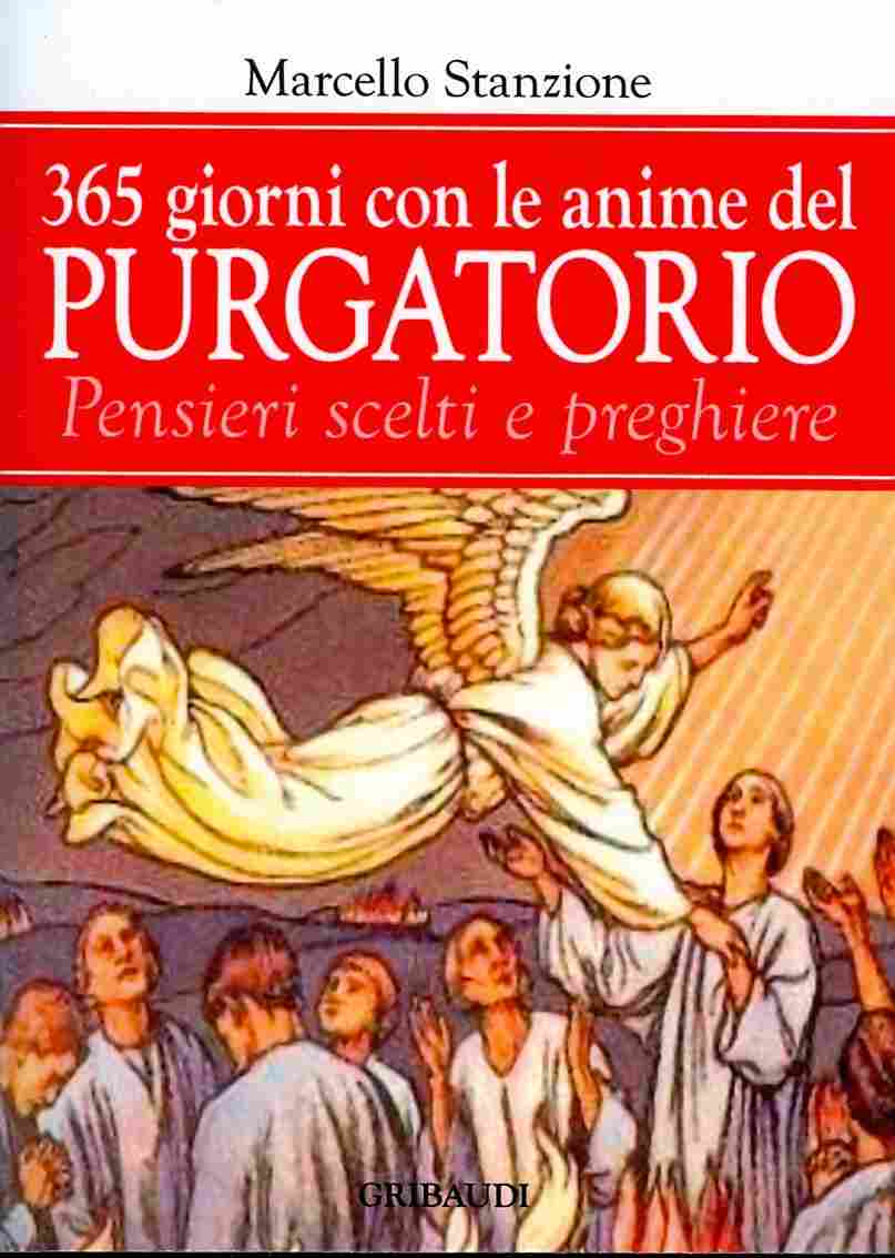Marcello Stanzione - 365 giorni con le anime del Purgatorio - Clicca l'immagine per chiudere
